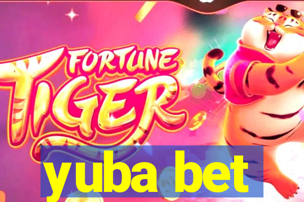 yuba bet